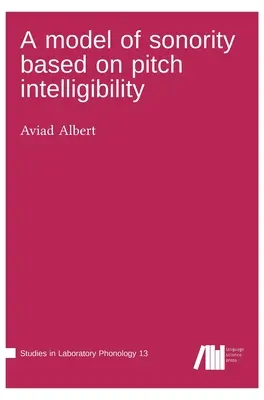 Un modelo de sonoridad basado en la inteligibilidad del tono - A model of sonority based on pitch intelligibility