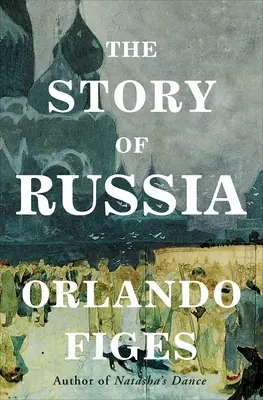 La historia de Rusia - The Story of Russia