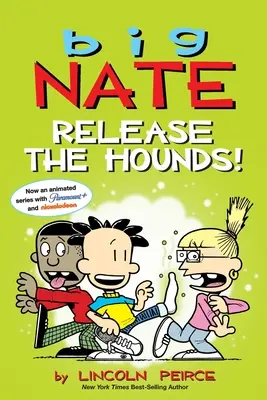 Big Nate: ¡Suelta a los sabuesos!: Volumen 27 - Big Nate: Release the Hounds!: Volume 27