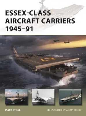 Portaaviones de la clase Essex 1945-91 - Essex-Class Aircraft Carriers 1945-91