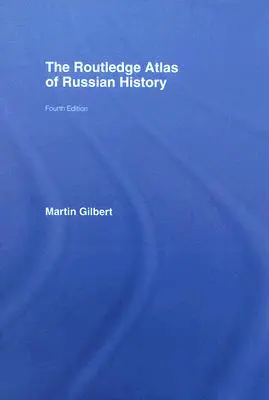 Atlas Routledge de la Historia de Rusia - The Routledge Atlas of Russian History