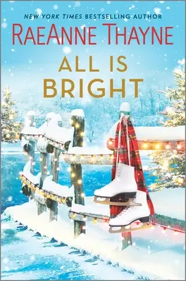 Todo brilla: Un romance navideño - All Is Bright: A Christmas Romance