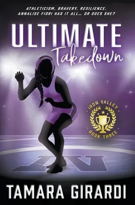 Ultimate Takedown: Una novela deportiva contemporánea para jóvenes - Ultimate Takedown: A YA Contemporary Sports Novel