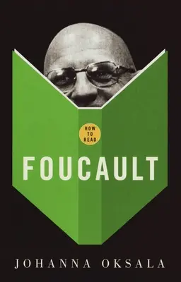 Cómo leer a Foucault - How to Read Foucault