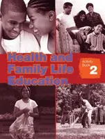 Libro de actividades educativas para la salud y la vida familiar 2 - Health and Family Life Education Activity Book 2