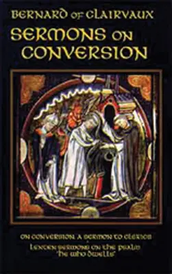 Sermones sobre la conversión: Tomo 25 - Sermons on Conversion: Volume 25