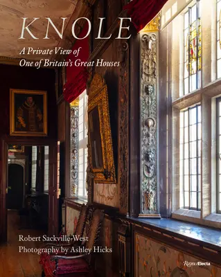 Knole: Una visión privada de una de las grandes casas británicas - Knole: A Private View of One of Britain's Great Houses