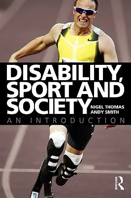 Discapacidad, deporte y sociedad: Una introducción - Disability, Sport and Society: An Introduction