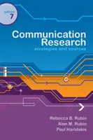 Investigación en comunicación - Estrategias y fuentes (Rubin Rebecca (Kent State University)) - Communication Research - Strategies and Sources (Rubin Rebecca (Kent State University))