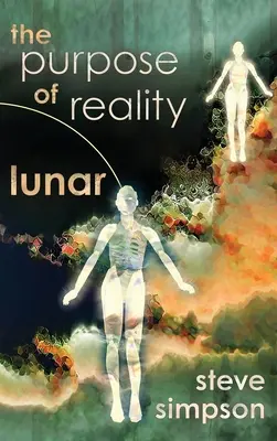 El propósito de la realidad: Lunar - The Purpose of Reality: Lunar