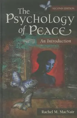 Psicología de la paz: Introducción - The Psychology of Peace: An Introduction