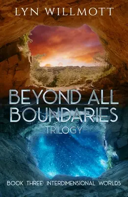 Más allá de todas las fronteras, Libro 3: Mundos interdimensionales - Beyond All Boundaries Book 3: Interdimensional Worlds