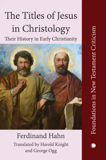 Los títulos de Jesús en cristología: Su historia en el cristianismo primitivo - The Titles of Jesus in Christology: Their History in Early Christianity