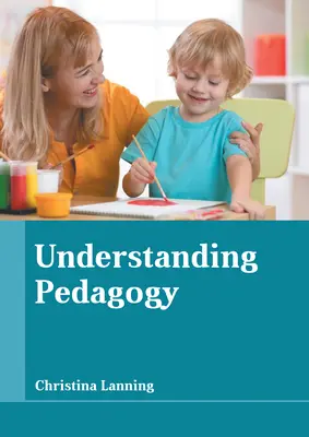 Comprender la pedagogía - Understanding Pedagogy