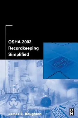 OSHA 2002 Mantenimiento de Registros Simplificado - OSHA 2002 Recordkeeping Simplified