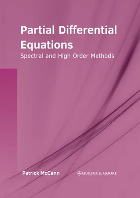 Ecuaciones diferenciales parciales: Métodos espectrales y de alto orden - Partial Differential Equations: Spectral and High Order Methods