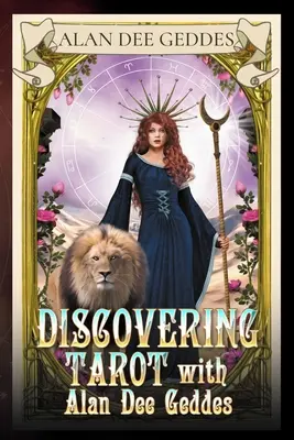 Descubriendo el Tarot con Alan Dee Geddes - Discovering Tarot with Alan Dee Geddes