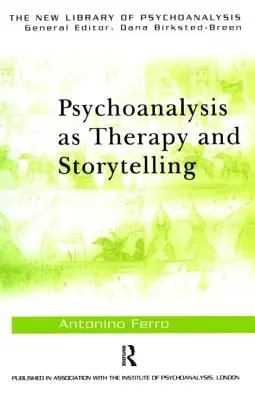 El psicoanálisis como terapia y narración de historias - Psychoanalysis as Therapy and Storytelling