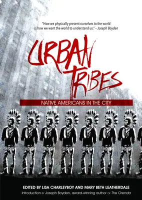 Tribus urbanas: Nativos americanos en la ciudad - Urban Tribes: Native Americans in the City