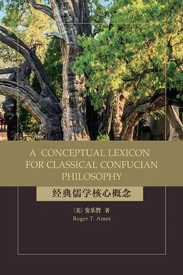 Léxico conceptual de la filosofía confuciana clásica - A Conceptual Lexicon for Classical Confucian Philosophy