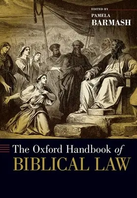 Manual Oxford de Derecho Bíblico - Oxford Handbook of Biblical Law