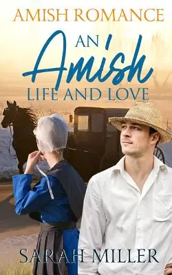 Una vida y un amor amish - An Amish Life and Love