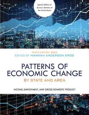 Patrones de cambio económico por estados y zonas en 2023: Renta, Empleo y Producto Interior Bruto - Patterns of Economic Change by State and Area 2023: Income, Employment, and Gross Domestic Product