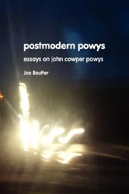 Postmodern Powys: Nuevos ensayos sobre John Cowper Powys - Postmodern Powys: New Essays on John Cowper Powys