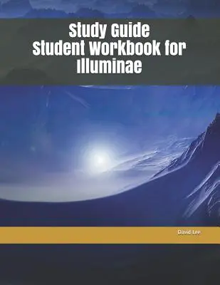 Guía de estudio Cuaderno de ejercicios para Illuminae - Study Guide Student Workbook for Illuminae