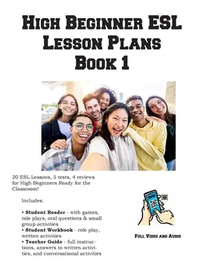 High Beginner ESL Lesson Plans Libro 1 - High Beginner ESL Lesson Plans Book 1