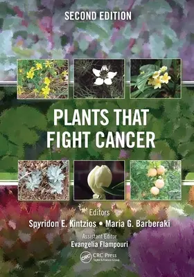 Plantas que luchan contra el cáncer, segunda edición - Plants That Fight Cancer, Second Edition