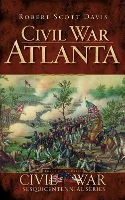 Guerra Civil Atlanta - Civil War Atlanta