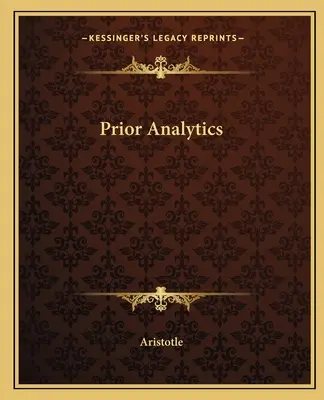 Analítica previa - Prior Analytics