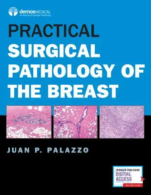 Patología quirúrgica práctica de la mama - Practical Surgical Pathology of the Breast