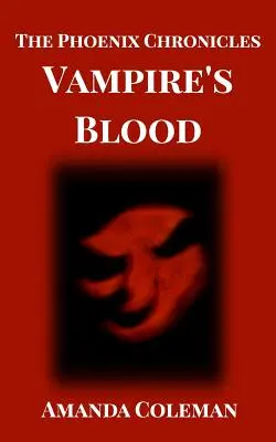 Sangre de vampiro: Crónicas del Fénix - Vampire's Blood: Phoenix Chronicles