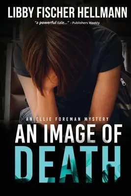 Una imagen de la muerte: Un misterio de Ellie Foreman - An Image Of Death: An Ellie Foreman Mystery