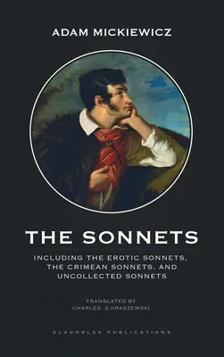 Los Sonetos: Incluidos Los sonetos eróticos, Los sonetos de Crimea y Sonetos no recogidos - The Sonnets: Including The Erotic Sonnets, The Crimean Sonnets, and Uncollected Sonnets