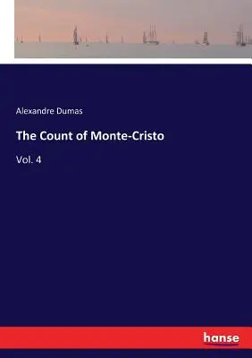 El Conde de Montecristo: Tomo 4 - The Count of Monte-Cristo: Vol. 4