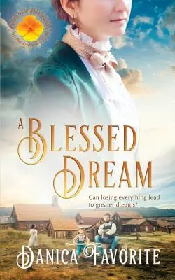 Un sueño bendito: Novias de Bendiciones Libro 8 - A Blessed Dream: Brides of Blessings Book 8