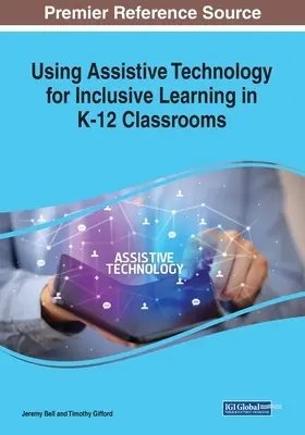 Uso de la tecnología de apoyo para el aprendizaje inclusivo en aulas K-12 - Using Assistive Technology for Inclusive Learning in K-12 Classrooms