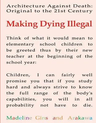 Ilegalizar la muerte: Arquitectura contra la muerte: Original al siglo XXI - Making Dying Illegal: Architecture Against Death: Original to the 21st Century