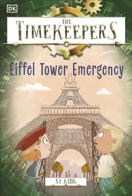 Los guardianes del tiempo: Emergencia Torre Eiffel - Timekeepers: Eiffel Tower Emergency