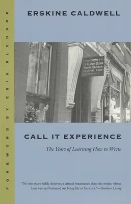 Llámalo experiencia: Los años de aprender a escribir - Call It Experience: The Years of Learning How to Write