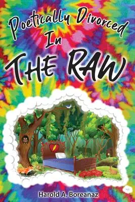 Poéticamente divorciados en bruto - Poetically Divorced in the Raw