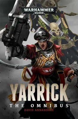 Yarrick: El Omnibus - Yarrick: The Omnibus