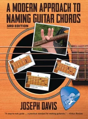 Un enfoque moderno para nombrar acordes de guitarra Ed. 3 - A Modern Approach to Naming Guitar Chords Ed. 3