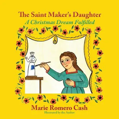 La hija del Santo Hacedor: Un sueño navideño cumplido - The Saint Maker's Daughter: A Christmas Dream Fulfilled