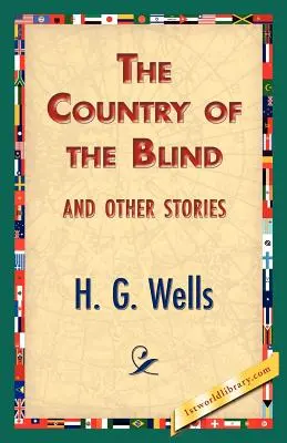 El país de los ciegos y otros cuentos - The Country of the Blind, and Other Stories