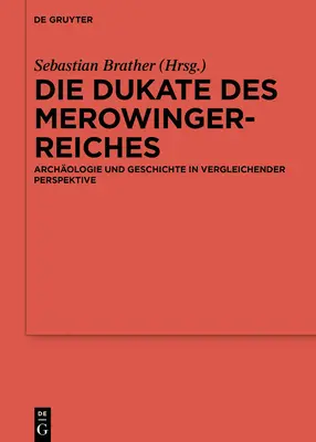 El duque de Merowinger - Die Dukate des Merowingerreiches