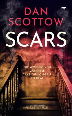 Cicatrices: Un thriller psicológico inolvidable - Scars: An Unforgettable Psychological Thriller